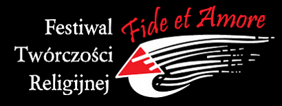 Festiwal Twórczości Religijnej "Fide et Amore". Program