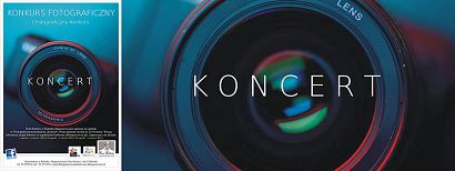 Wszystkich fotografujących zapraszamy do udziału w I Konkursie Fotograficznym "KONCERT"