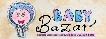 Wszystko dla malucha - kiermasz Baby Bazar w Żorach
