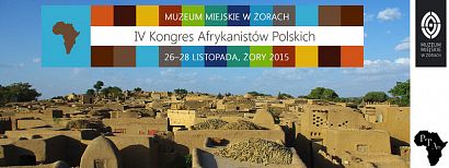 IV Kongres Afrykanistów Polskich. Muzeum Miejskie w Żorach