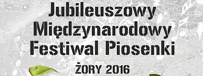 XXV Międzynarodowy Festiwal Piosenki Żory 2016