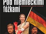 Pod niemieckimi łóżkami. Teatr dla dorosłych