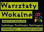 Warsztaty wokalne Voicingers - bezpłatne. Prowadzi Grzegorz Karnas