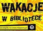 Wakacje w bibliotece. Sprawdź, co będzie się działo