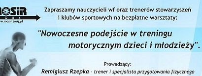 Nowoczesny trening dzieci i młodzieży. MOSiR zaprasza na bezpłatne warsztaty do hali sportowej