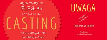 Casting do nowej sztuki teatralnej grupy PLEG-Art