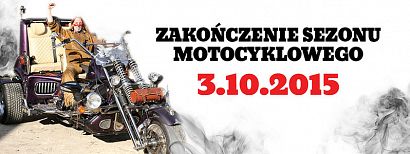 Zakończenie sezonu motocyklowego - 3 października