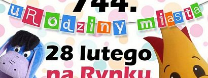 Świętujmy wspólnie 744 Urodziny Miasta! 