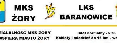 Niedzielne starcie MKS Żory i LKS Baranowice. Kobiety i dzieci oglądają za darmo