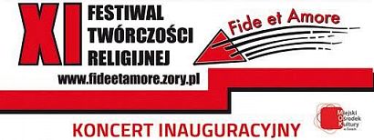 Oto kalendarz XI Festiwalu Twórczości Religijnej Fide et Amore 2017