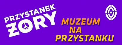 Baw się razem z Muzeum na Przystanku Żory :)