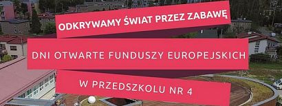 Dni Otwarte Funduszy Europejskich w przedszkolu na Kleszczówce. Oto program