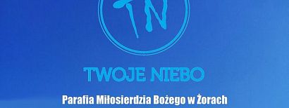 Twoje Niebo zagra w Żorach