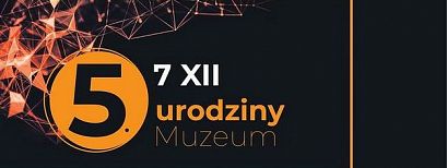 Muzeum Ognia zaprasza na swoje 5. urodziny