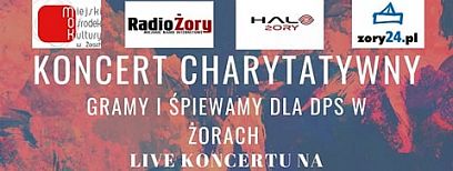 15 maja o 19.00 na You Tube - CHARYTATYWNIE dla Domu Pomocy Społecznej w Żorach