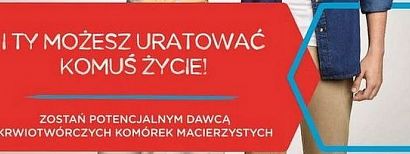 Weź udział w Dniu Dawcy Szpiku, wpisz się do bazy i uratuj komuś życie