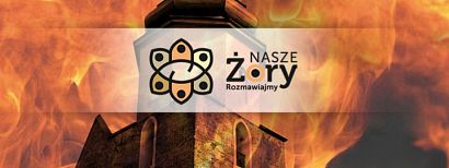 Nasze Żory. Rozmawiajmy  Święto Ogniowe, Żory jak Phoenix, 10 września 2025, godz. 16.00