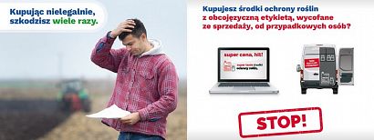  Kupując nielegalnie, szkodzisz wiele razy.Kampania skierowana do rolników  