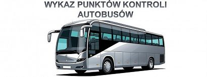 Wykaz punktów kontroli autobusów. Wakacje 2026
