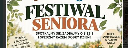 Festiwal Seniora, czas na zdrowie, relaks i dobre spotkanie